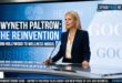 Gwyneth Paltrow reinvention